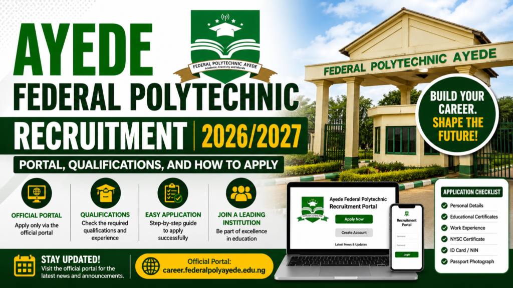 Ayede Federal Polytechnic Recruitment 2026/2027: Portal, Qualifications, How to Apply