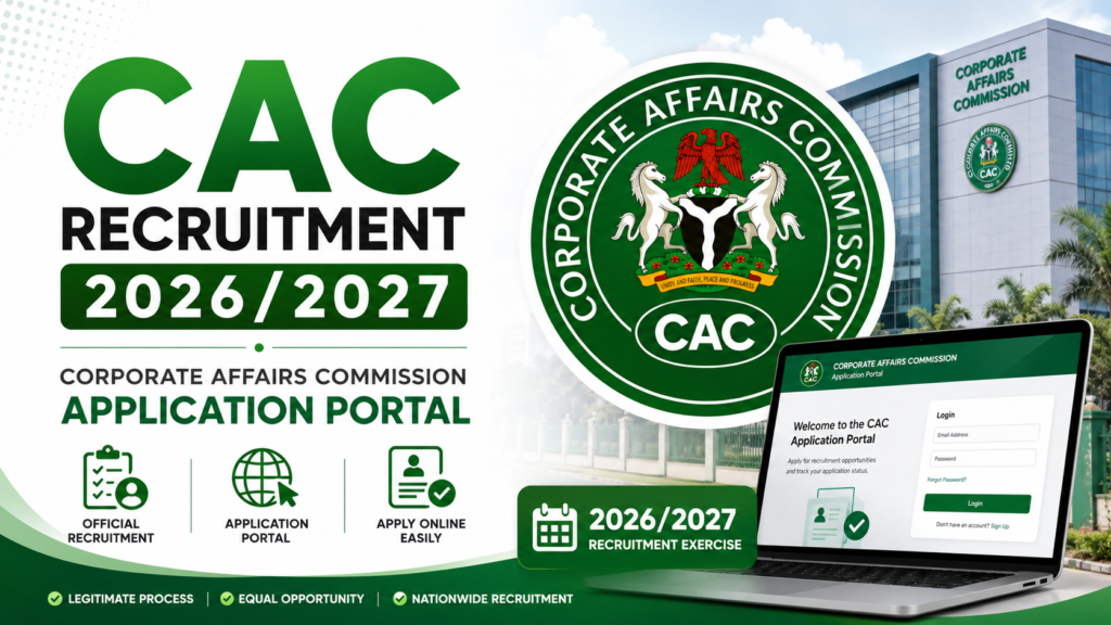 CAC Recruitment 2026/2027 | Corporate Affairs Commission Application Portal
