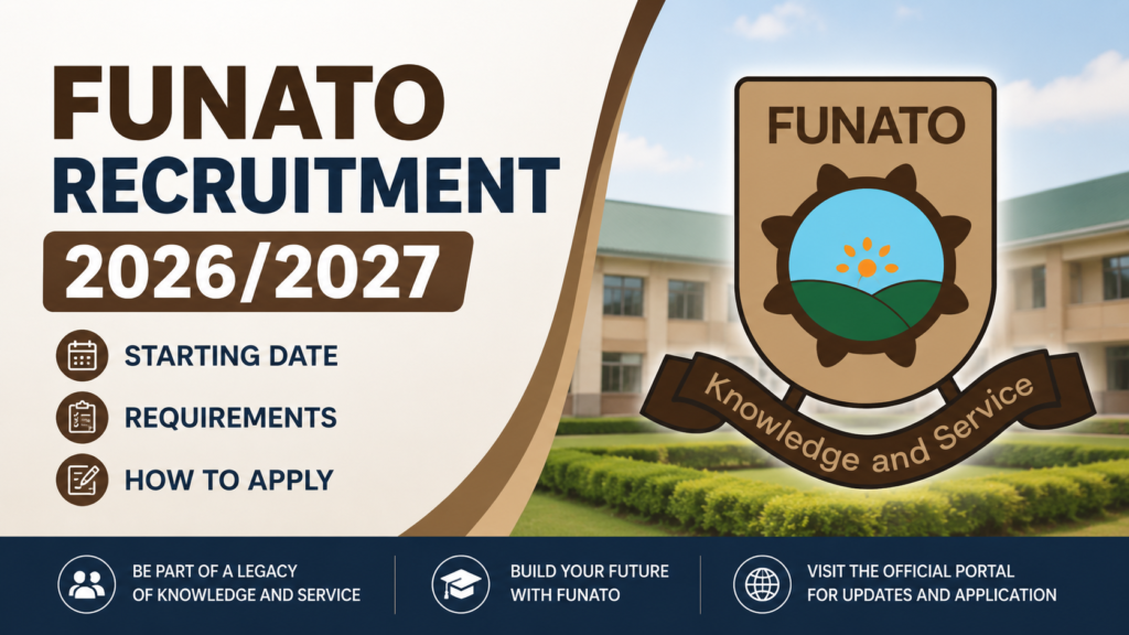 FUNATO Recruitment 2026/2027 Starting Date, Requirements, How to Apply