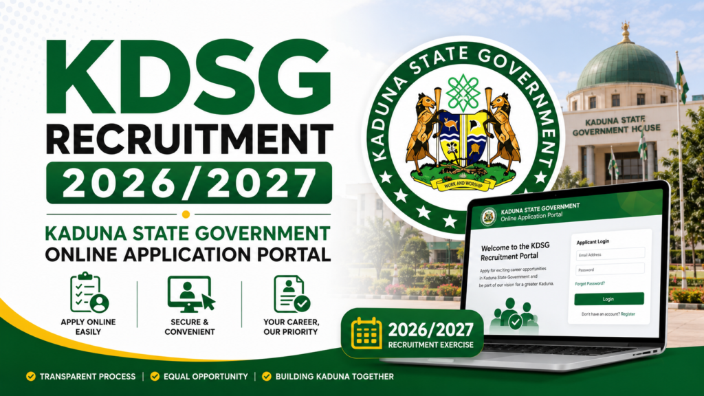 KDSG Recruitment 2026/2027 | Kaduna State Government Online Application Portal