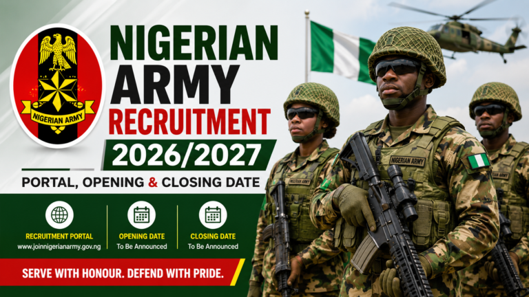 Nigerian Army Recruitment 2026/2027 Portal, Opening & Closing Date