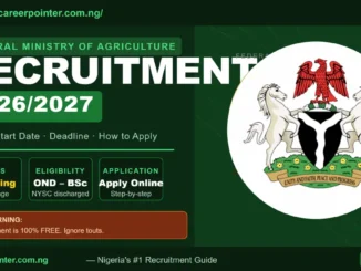 Federal Ministry of Agriculture Recruitment 2026/2027 Portal, Start Date