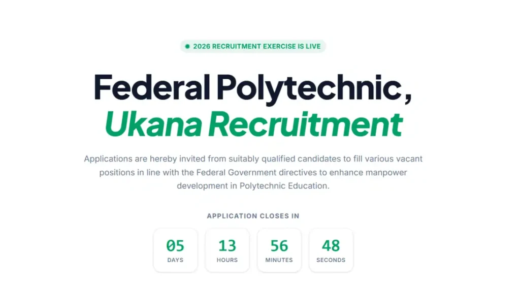 Federal Polytechnic Ukana Recruitment 2026 is Live: Deadline, How to Apply