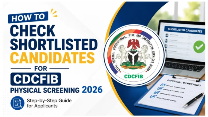 How to Check Shortlisted Candidates for CDCFIB Physical Screening 2026