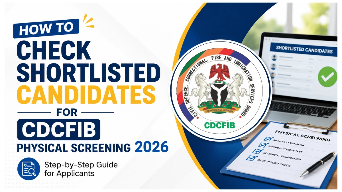 How to Check Shortlisted Candidates for CDCFIB Physical Screening 2026