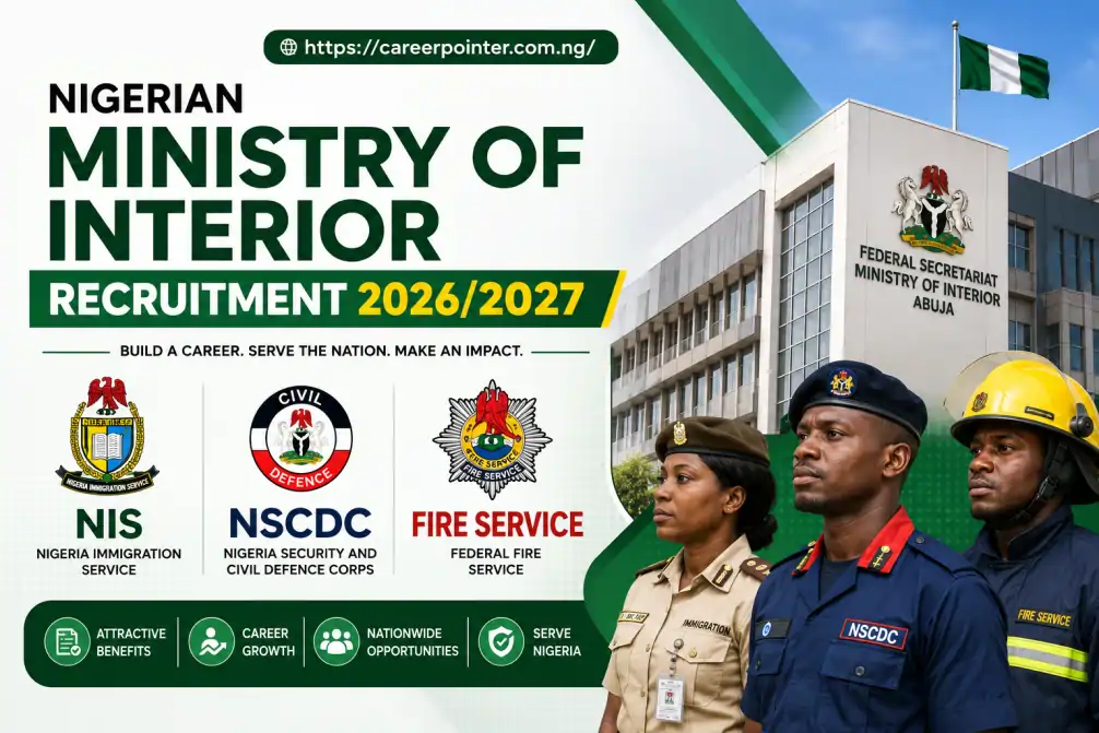 Ministry of Interior Recruitment 2026/2027: NIS, NSCDC, NCoS, Fire Service