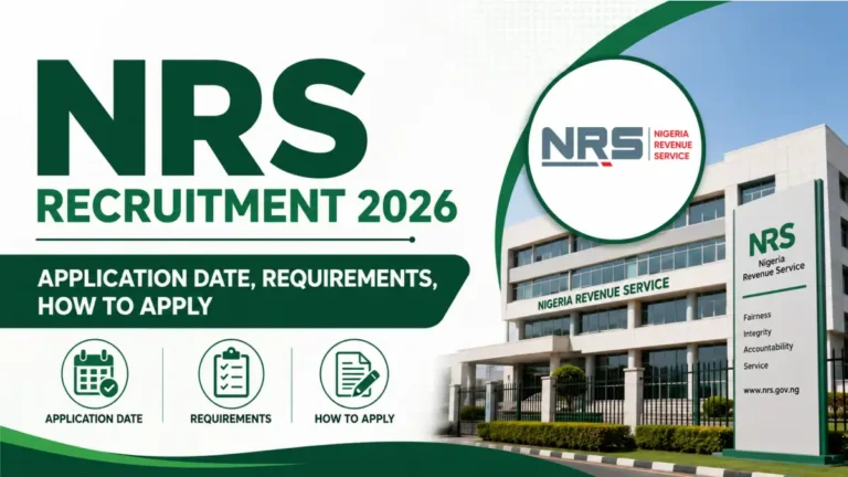 NRS Recruitment 2026: Application Date, Requirements, How to Apply
