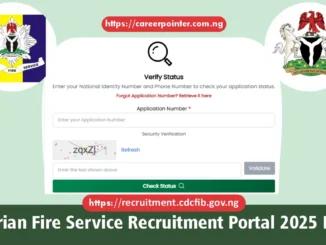 Nigerian Fire Service Recruitment Portal 2025 Login recruitment.cdcfib.gov.ng