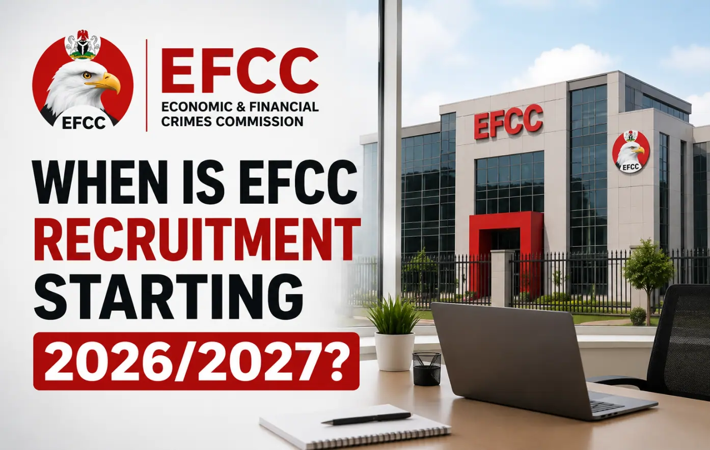 When is EFCC Recruitment Starting 2026/2027?