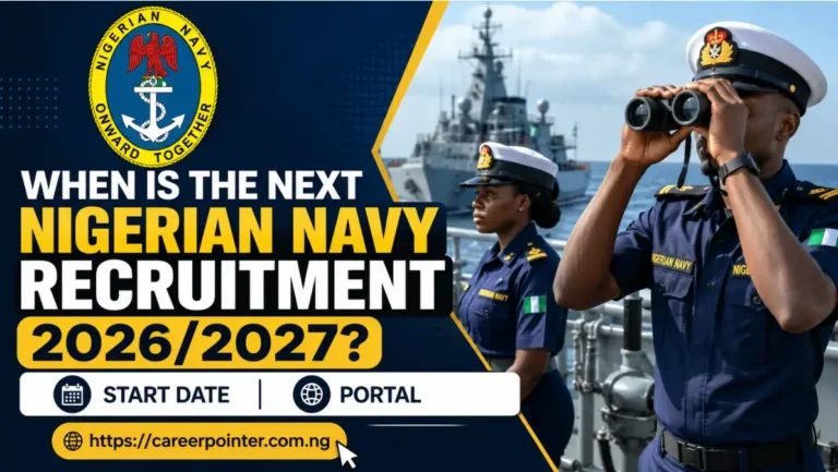 When is the Next Nigerian Navy Recruitment 2026/2027? Start Date, Portal