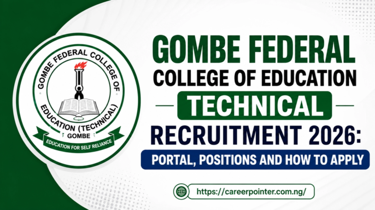 Gombe Federal Technical College of Education Recruitment 2026, Positions and How to Apply